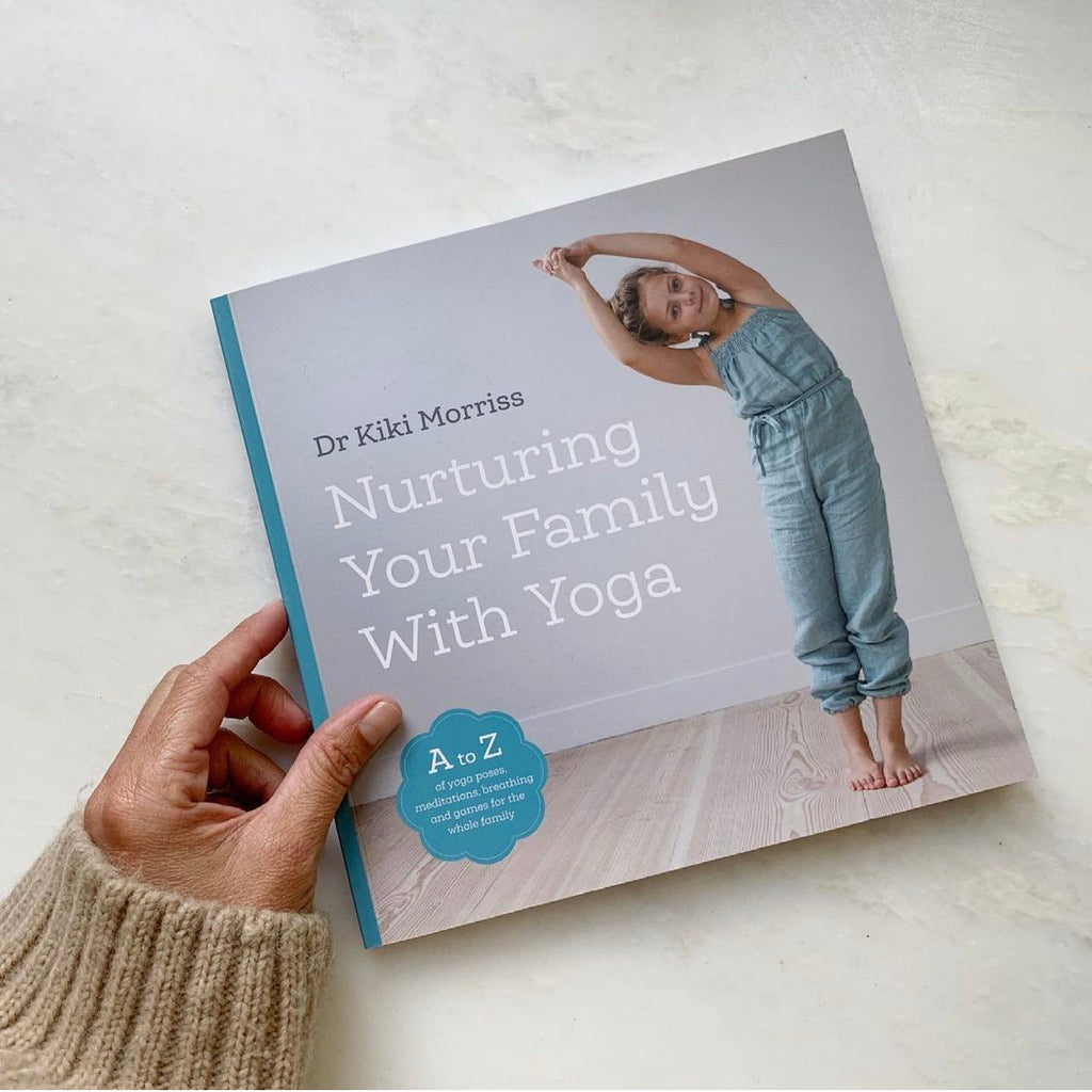 Nurturing Your Family With Yoga : An A-Z of yoga poses, meditations, breathing and games for the whole family - Sunchild Yogi